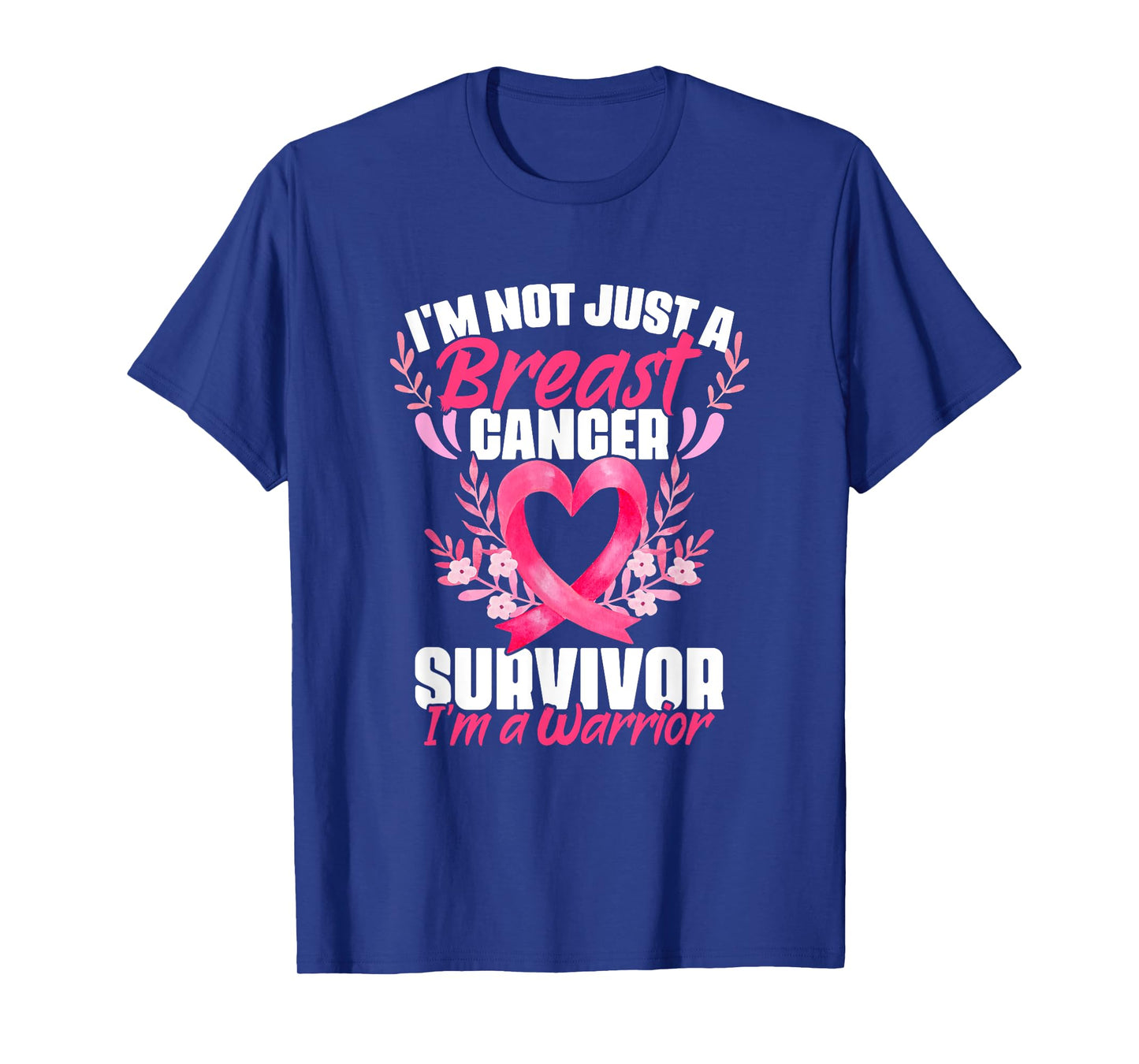 Breast Cancer Survivor I'm A Warrior Breast Cancer Awareness T-Shirt