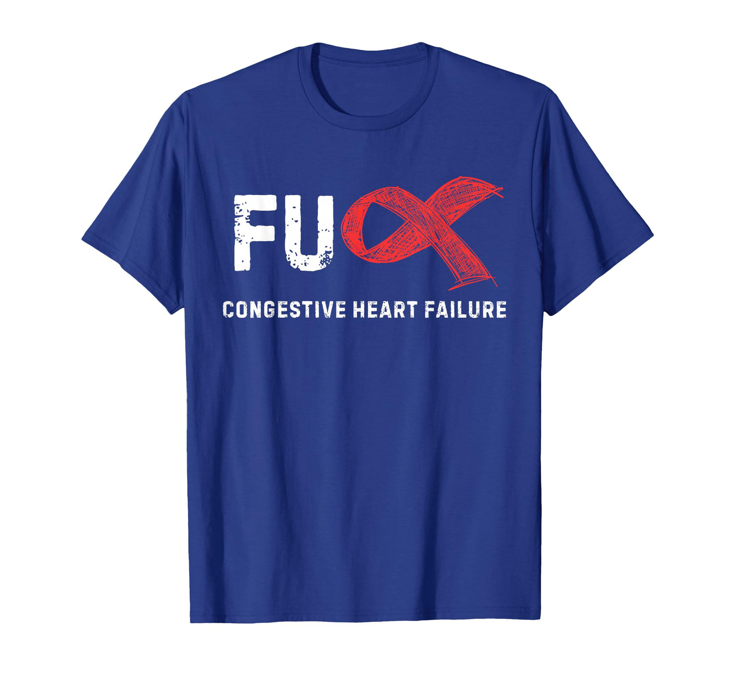 FU Congestive Heart Failure Awareness T-Shirt