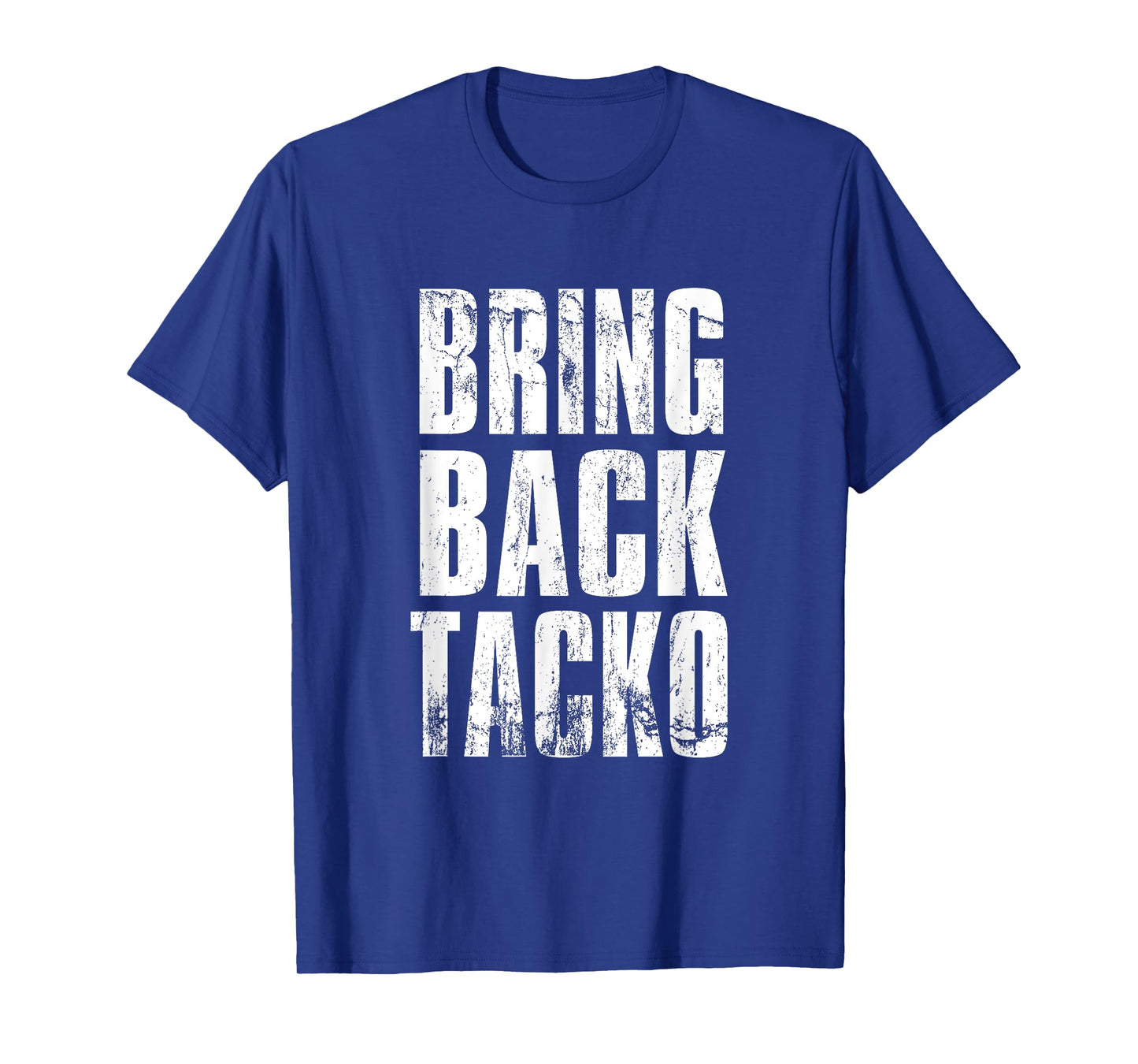 Bring Back Tacko Distressed Boston Basketball Funny T-Shirt