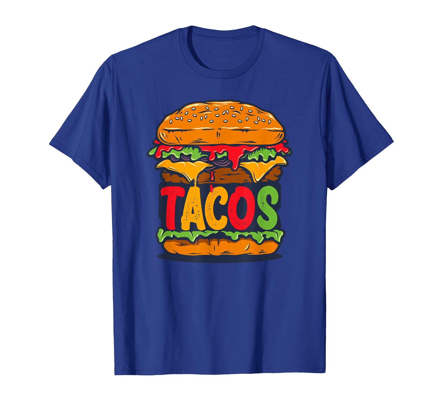 Tacurger - Burger Mexican Tortilla Tacos Tuesday Fiesta Tee T-Shirt