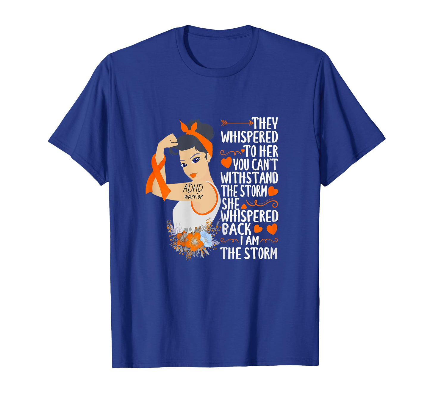 I'm The Storm ADHD warrior of the storm strong women T-Shirt
