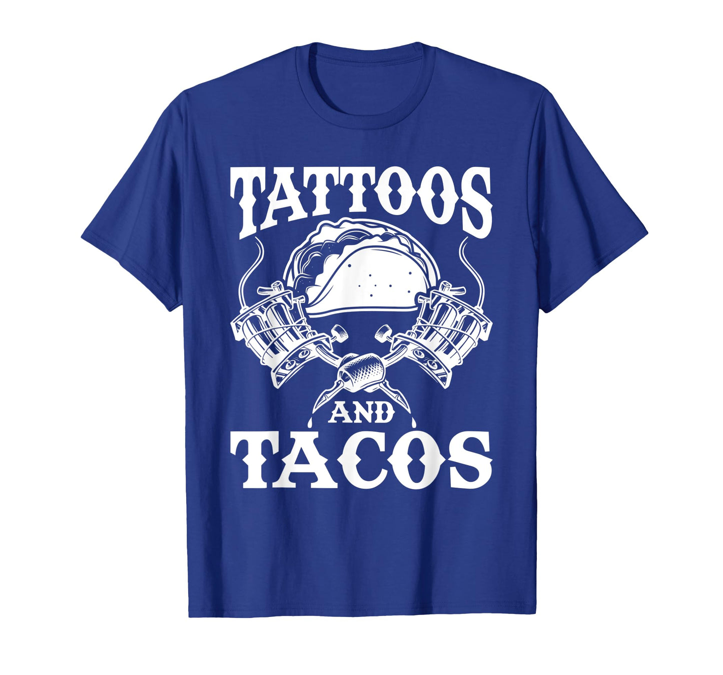 Tattoos And Tacos Tattoo T-Shirt