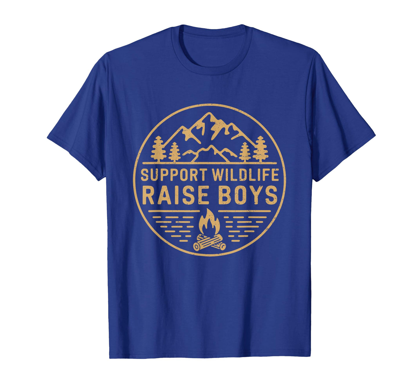 Support Wildlife Raise Boys Camping Outdoor Camper Campfire T-Shirt