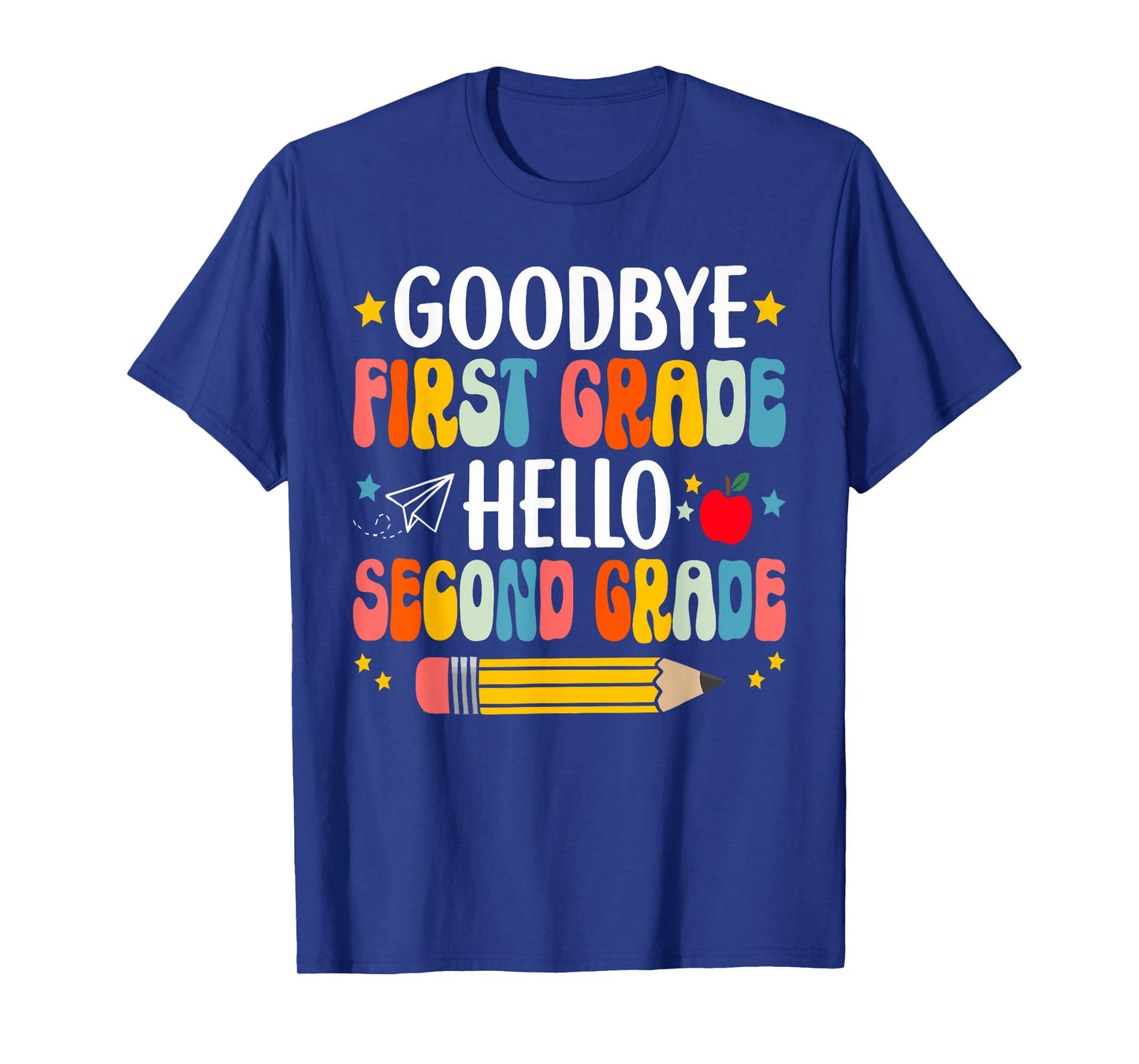 Goodbye First Grade Hello Second Grade Graduation T-Shirt