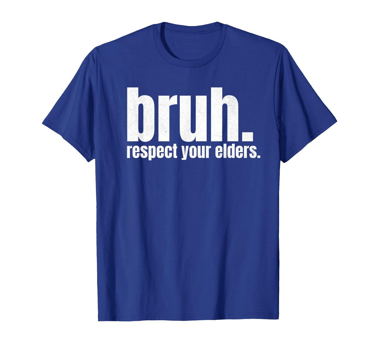 Respect Your Elders Bruh Funny Nursing Home Caregiver Nurse T-Shirt
