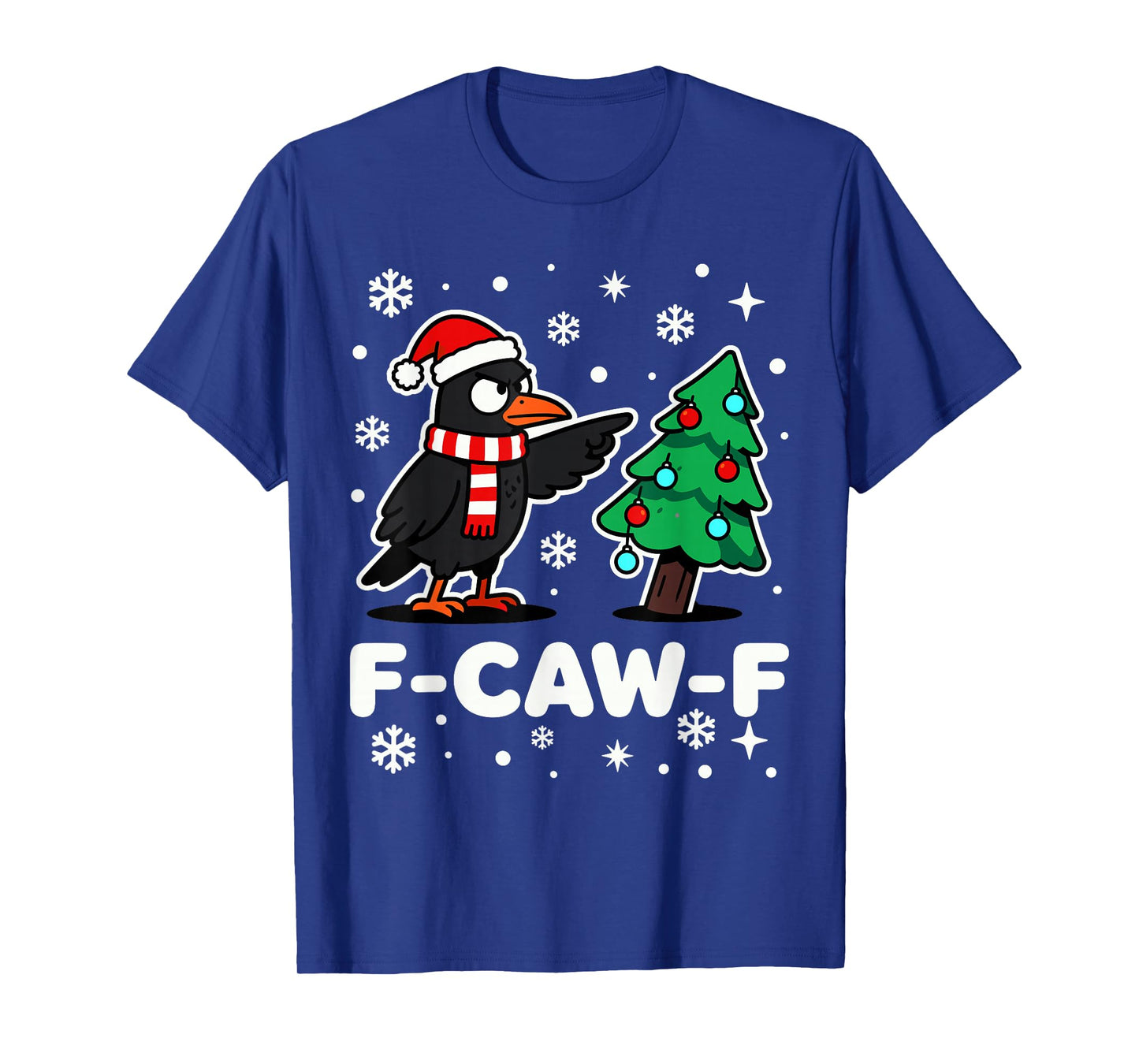 F-CAW-F Raven Christmas Holidays Funny F Caw F Black Crow T-Shirt