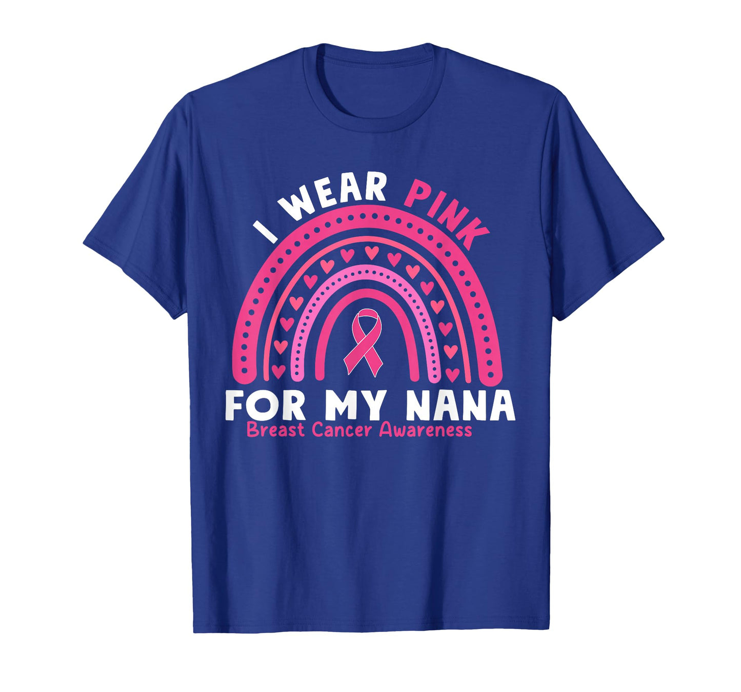I Wear Pink For My Nana Breast Cancer Awareness Grandma T-Shirt