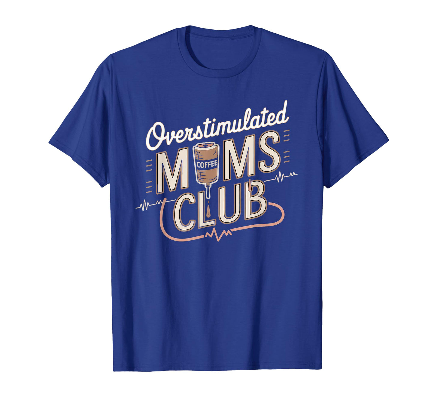 Overstimulated Moms Club Tshirt Mom Depression Mental Health T-Shirt