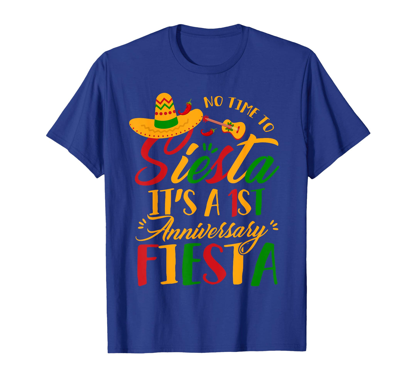 Funny Its 1st Anniversary Fiesta Cinco De Mayo Husband Wife T-Shirt