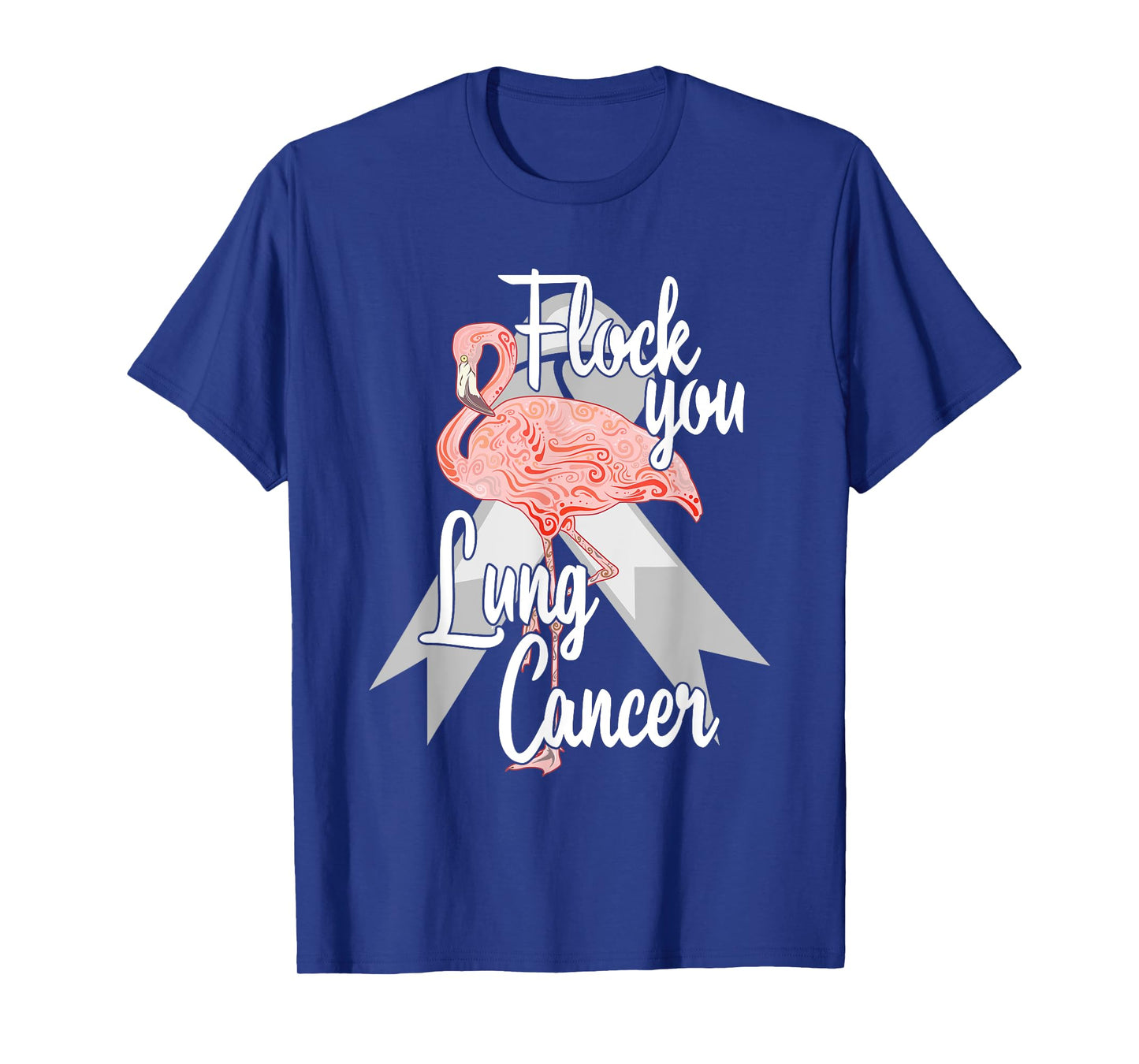 Flock You Lung Cancer Flamingo Survivor Warrior Chemo White T-Shirt