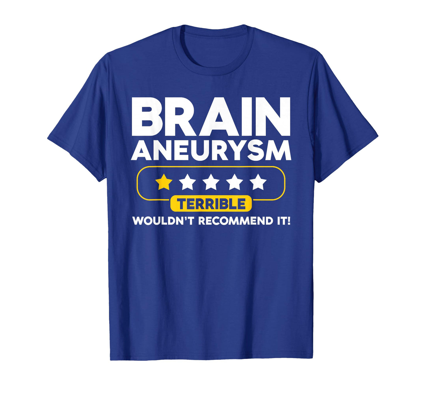 Funny Brain Aneurysm T-Shirt