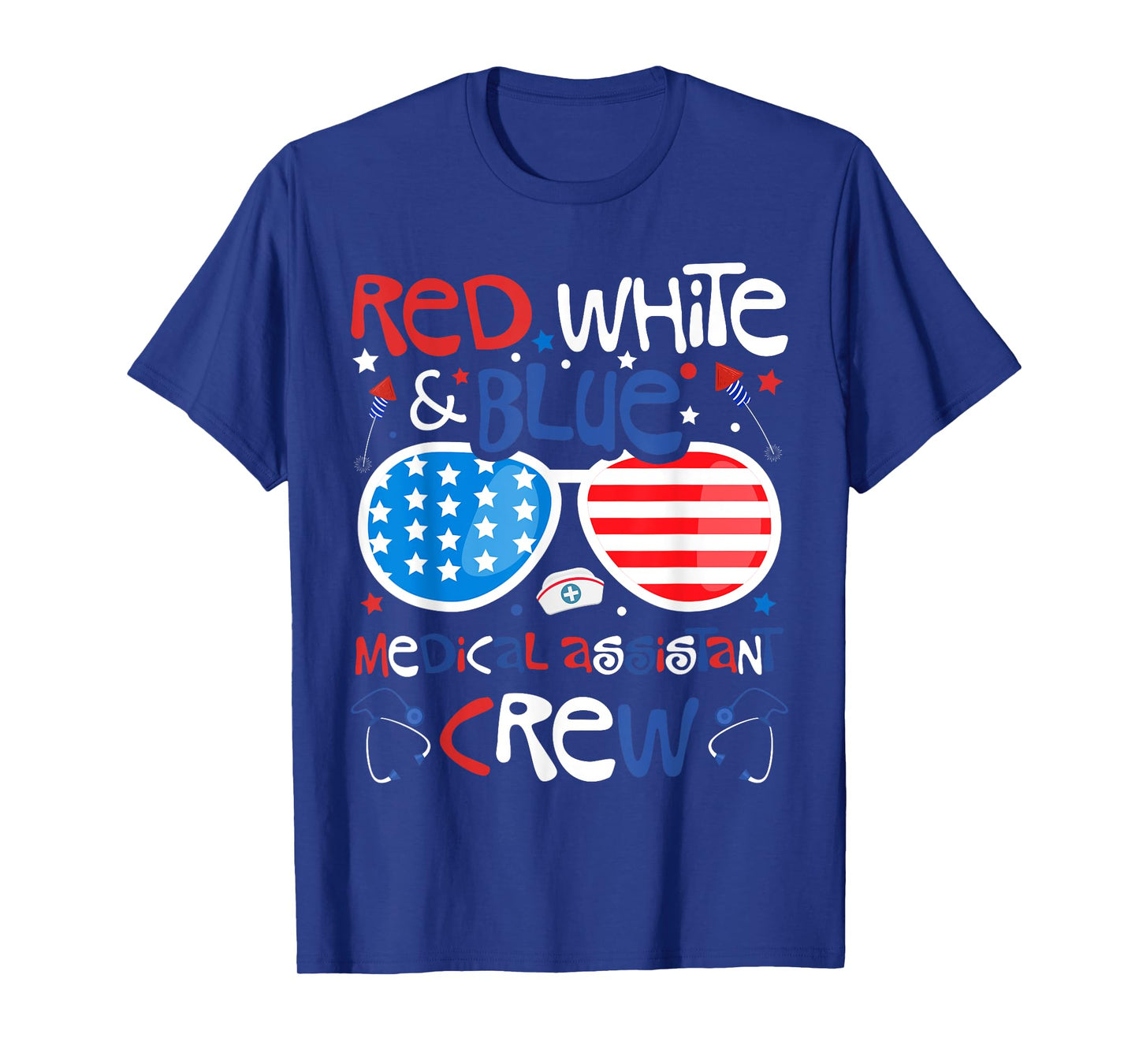 4th of July Red White Blue Medical Assistant Crew Patriotic T-Shirt