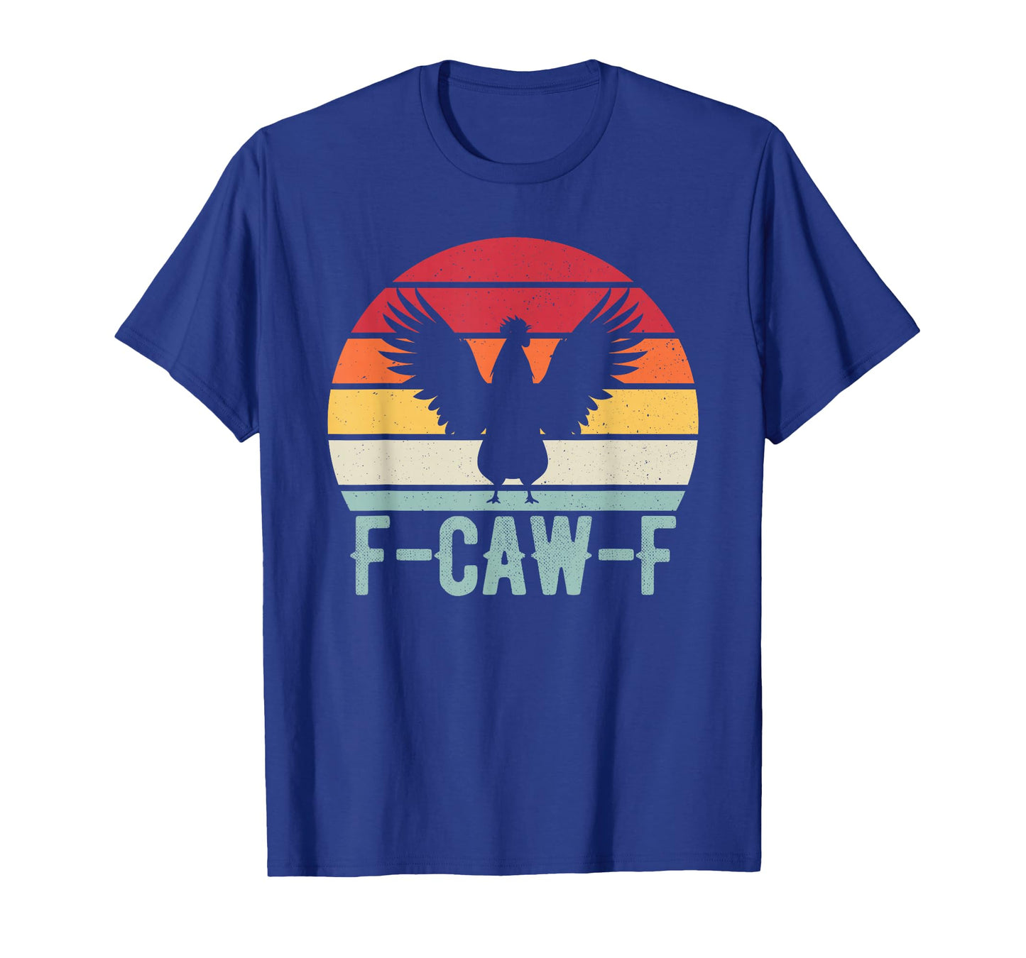 F-Caw-F Rooster Chicken Meme Humor Lover Silhouette Retro T-Shirt