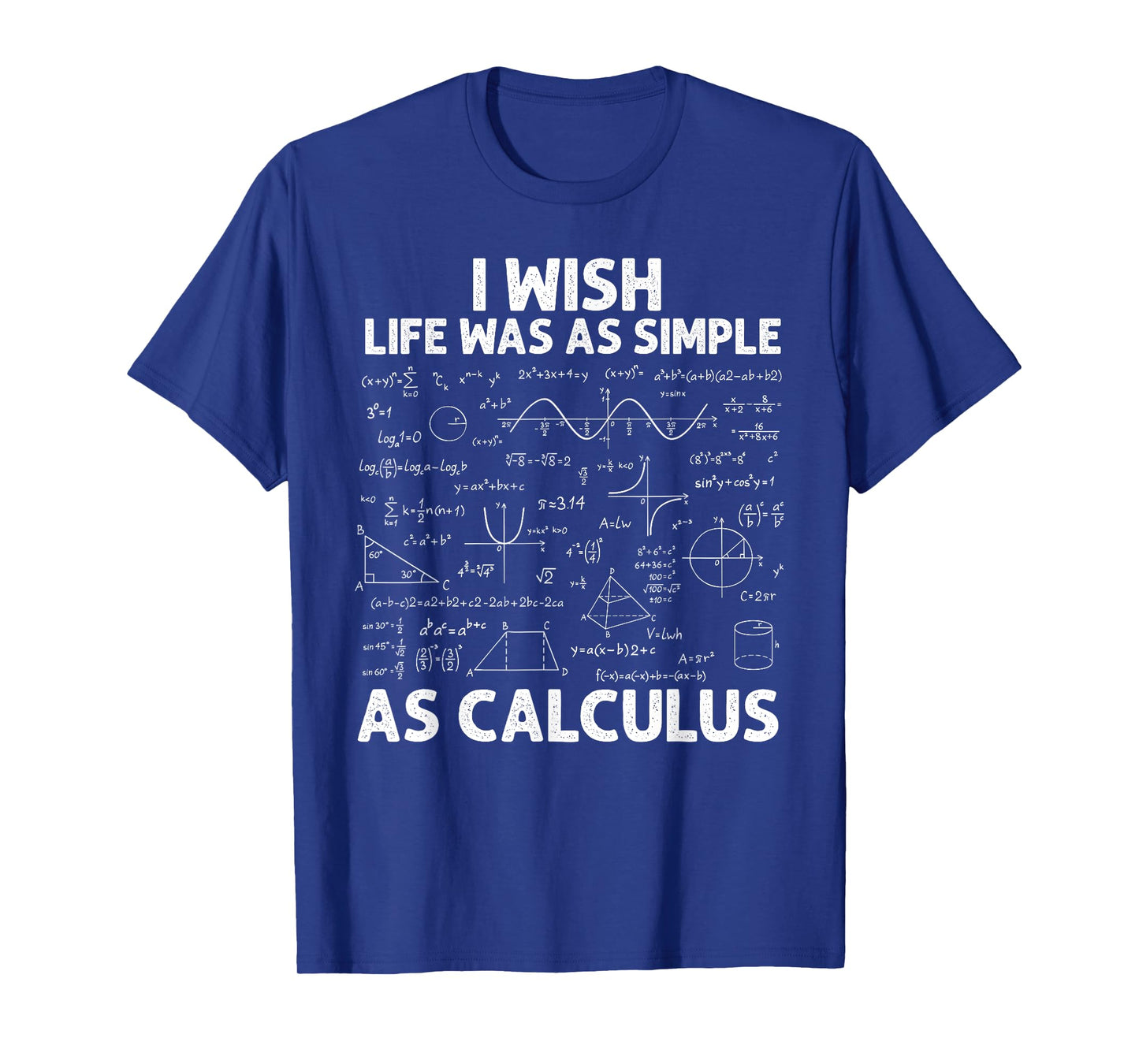 Funny Calculus For Men Women Math Teacher Math Joke Humor T-Shirt