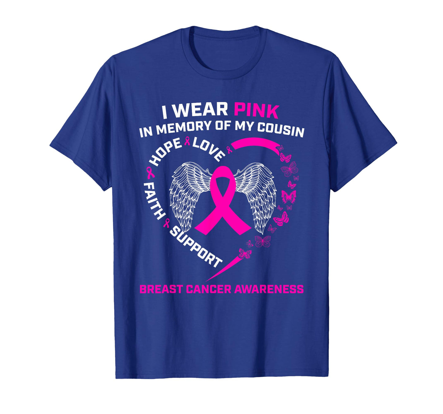 I Wear Pink In Memory Of My Cousin Breast Cancer Awareness T-Shirt