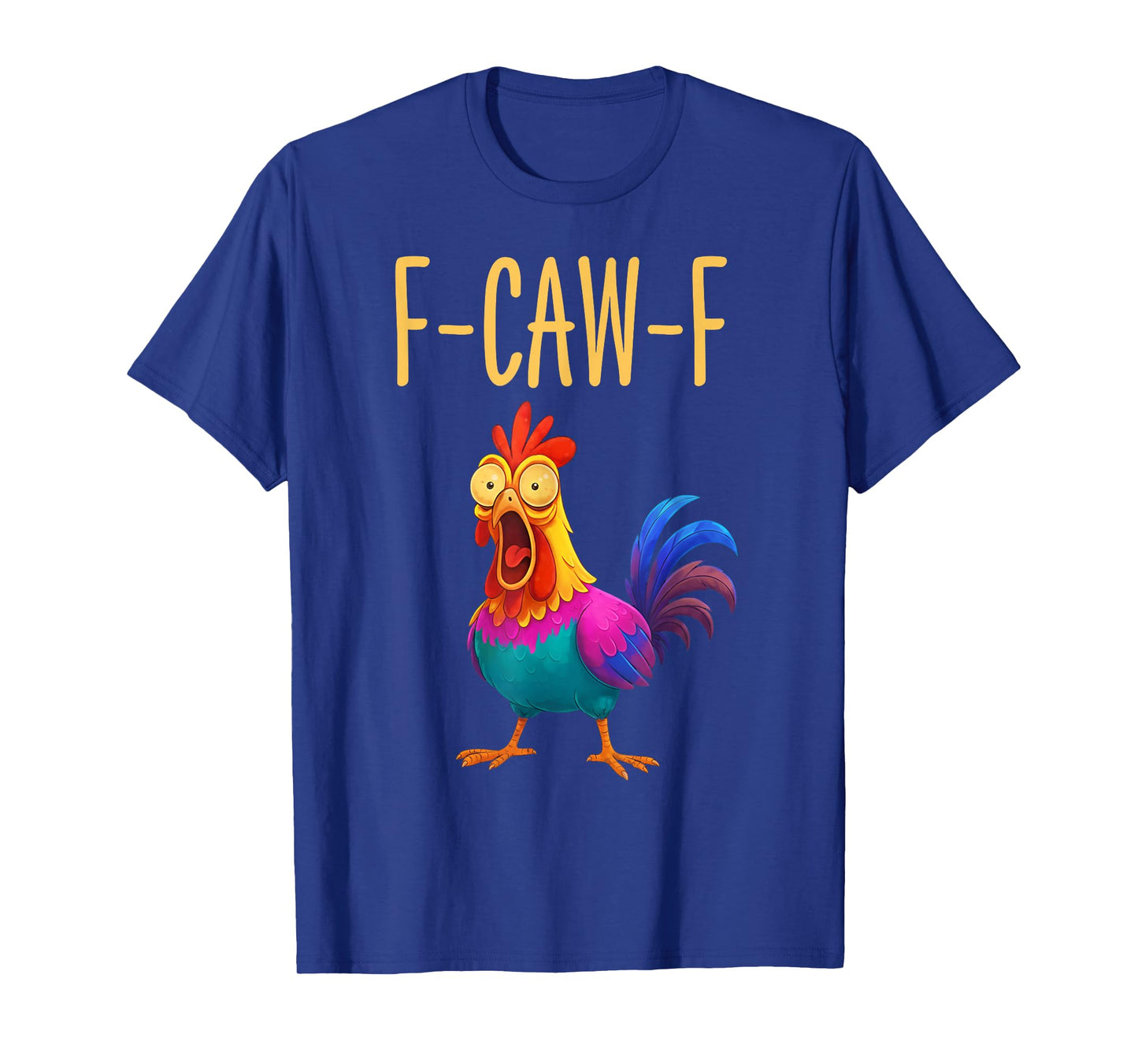 Quote Rooster Meme Vibrant Colorful T-Shirt