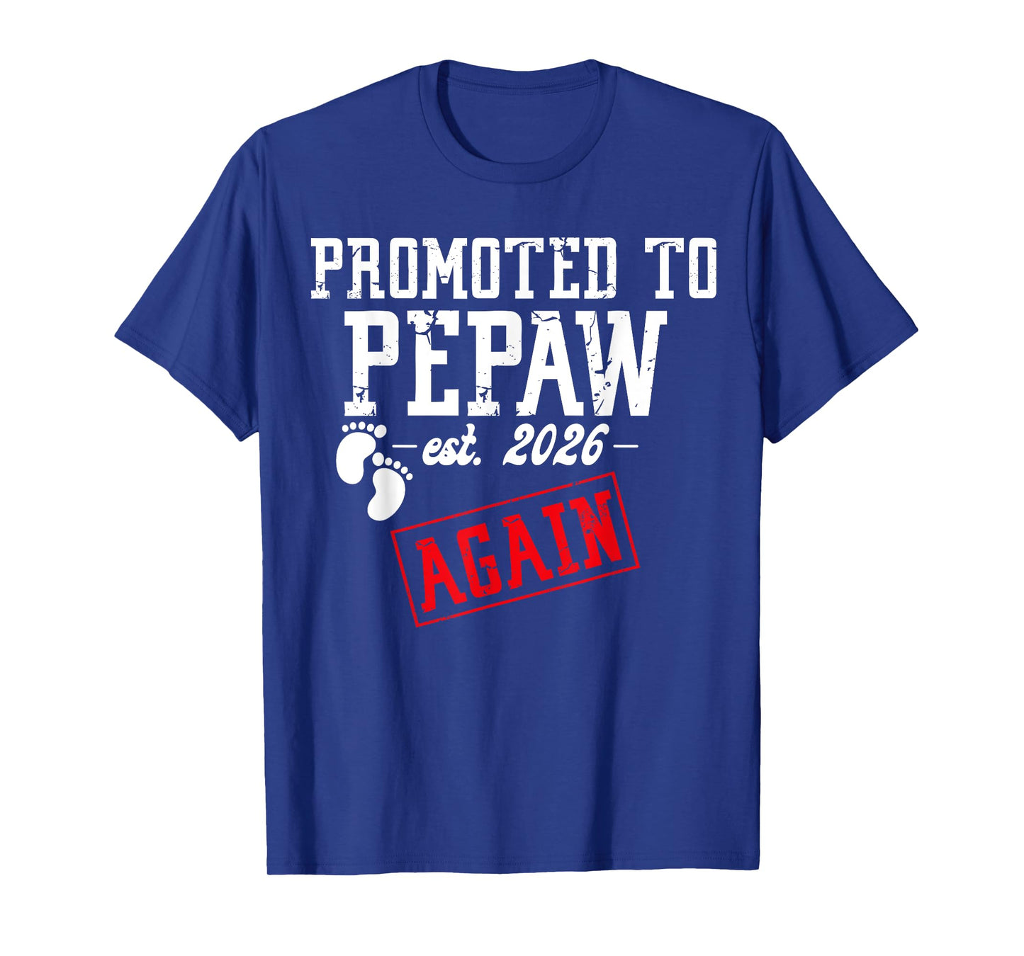 Promoted To PEPAW est 2026 Again Funny Pregnancy Family T-Shirt