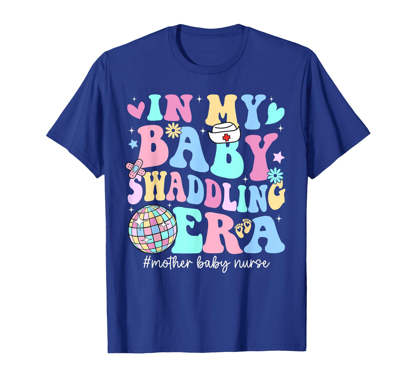 In My Baby Swaddling Era Mother Baby Nurse Postpartum Groovy T-Shirt