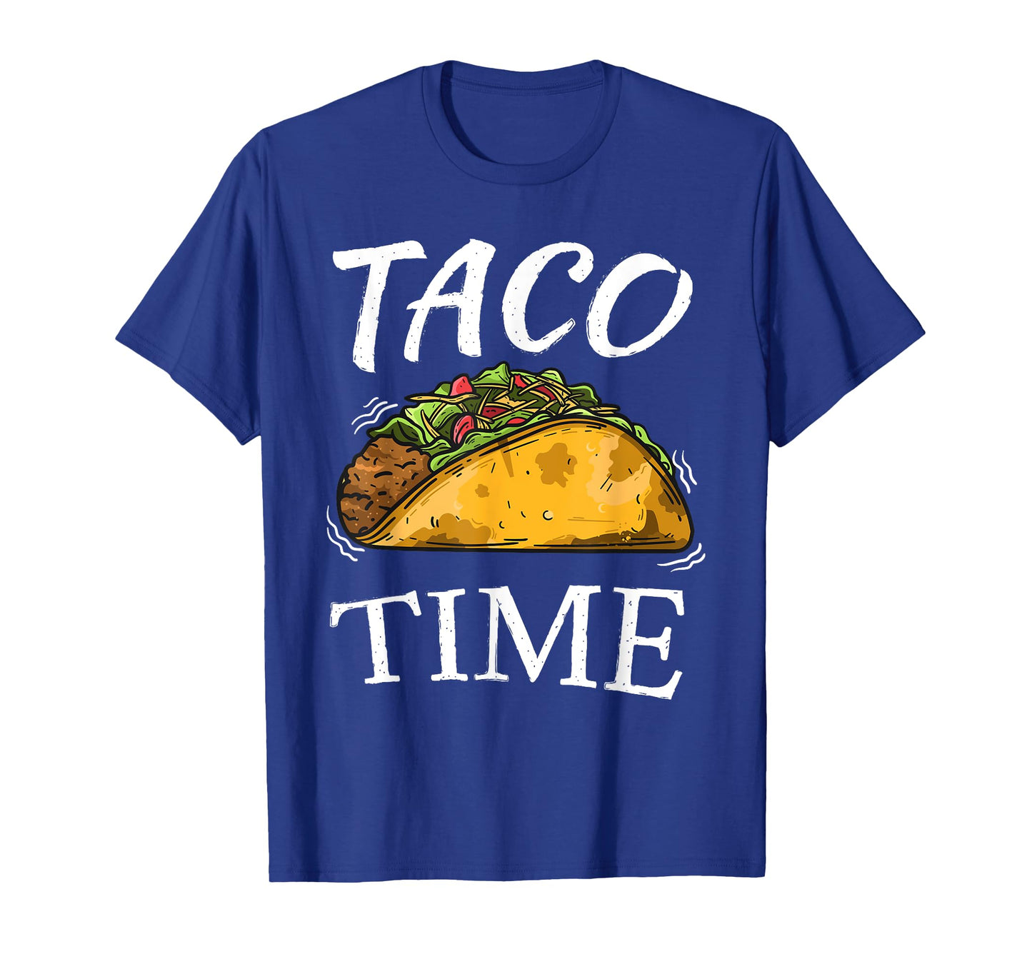Taco Time | Funny Cinco De Mayo Gifts Men Women Tee T-Shirt