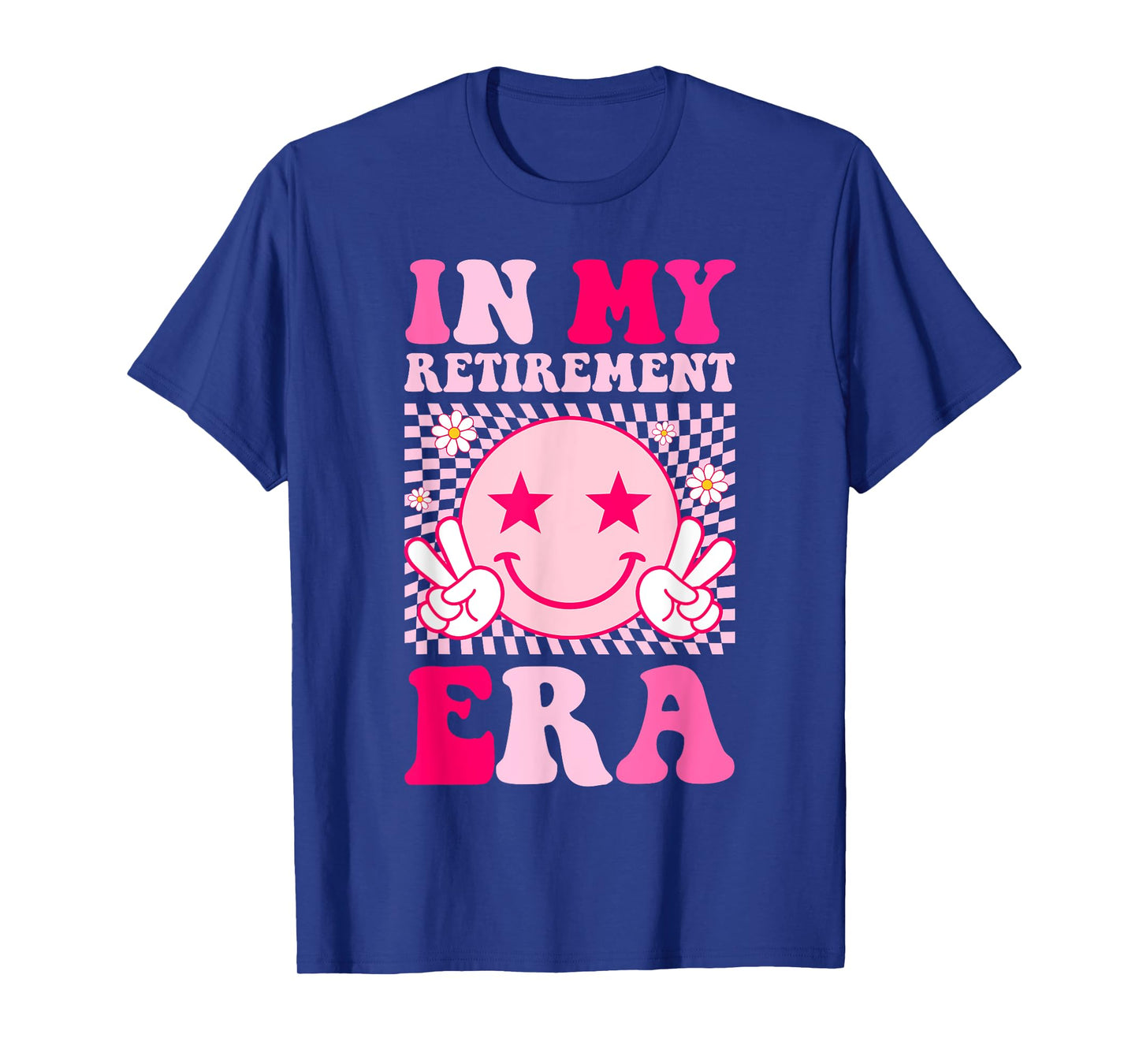 In My Retirement Pink Happy Smile Face Teacher Nurse Worker T-Shirt
