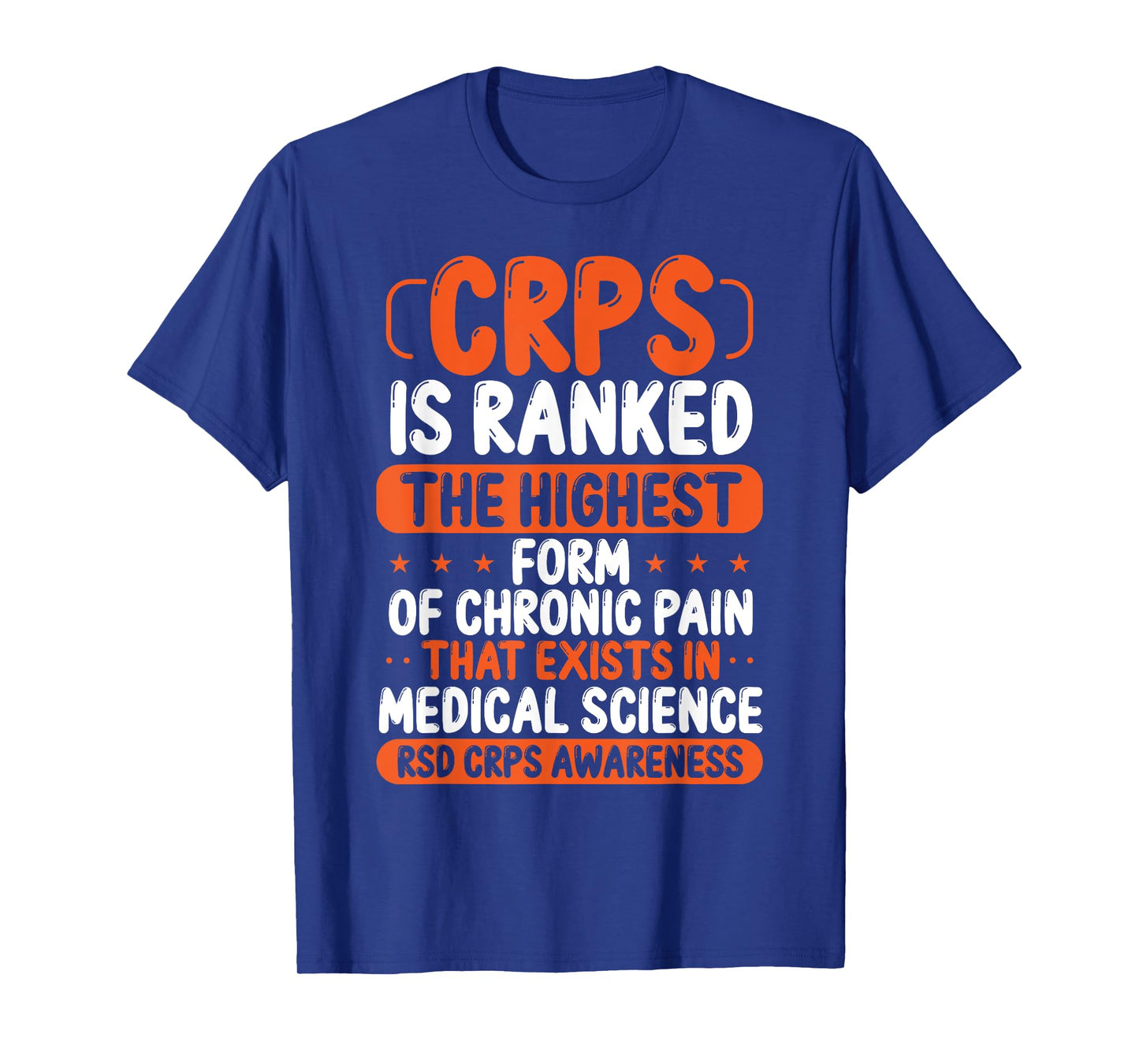 CRPS Awareness Chronic Pain Orange Ribbon RSD CRPS Warrior T-Shirt