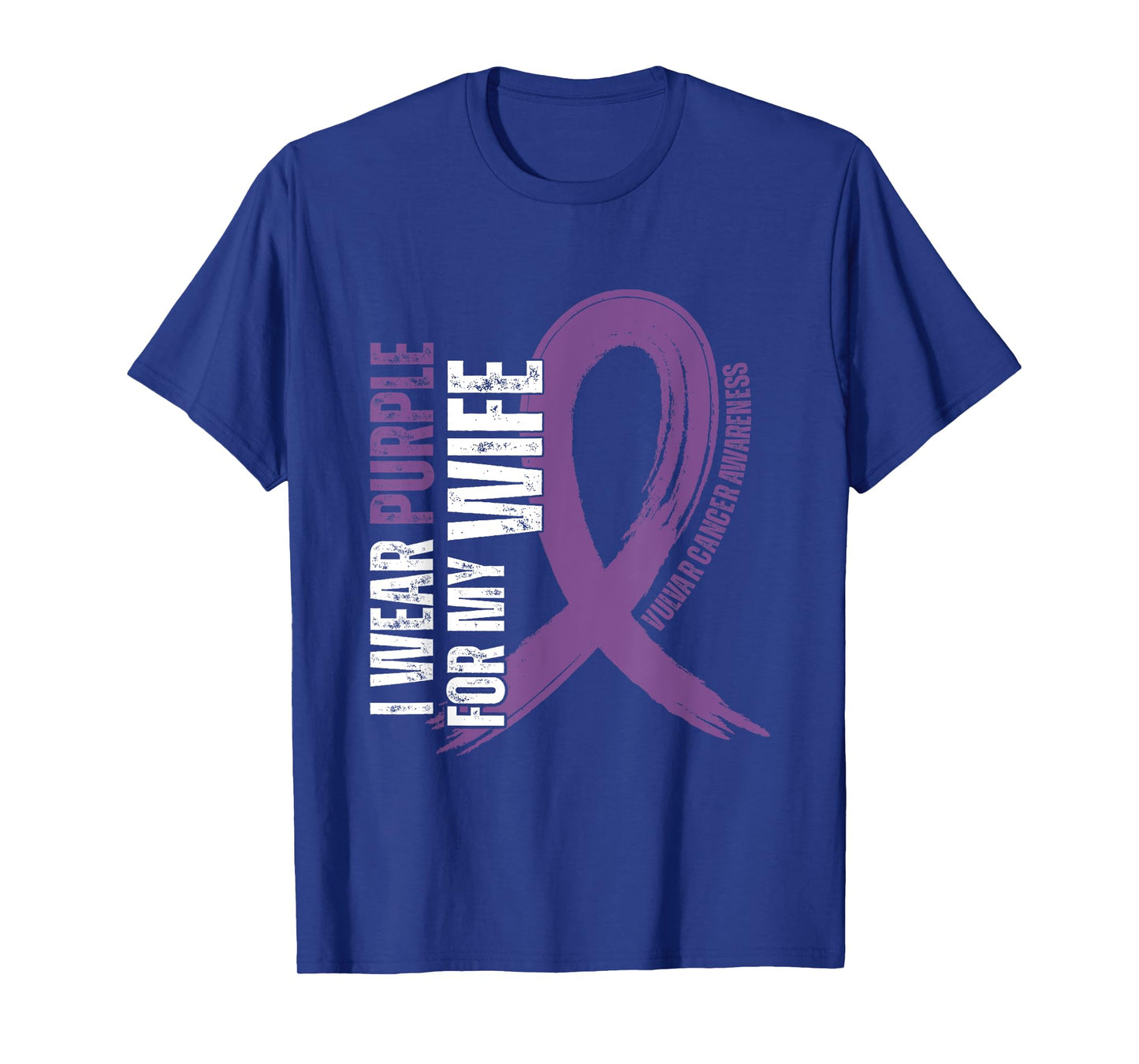 I Wear Purple For My Wife Vulvar Cancer awareness T-Shirt