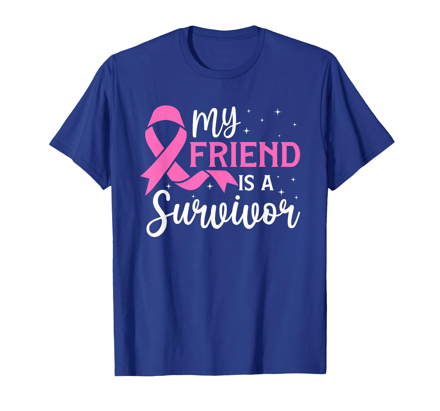 My Friend is A Survivor Breast Cancer Awareness Support T-Shirt