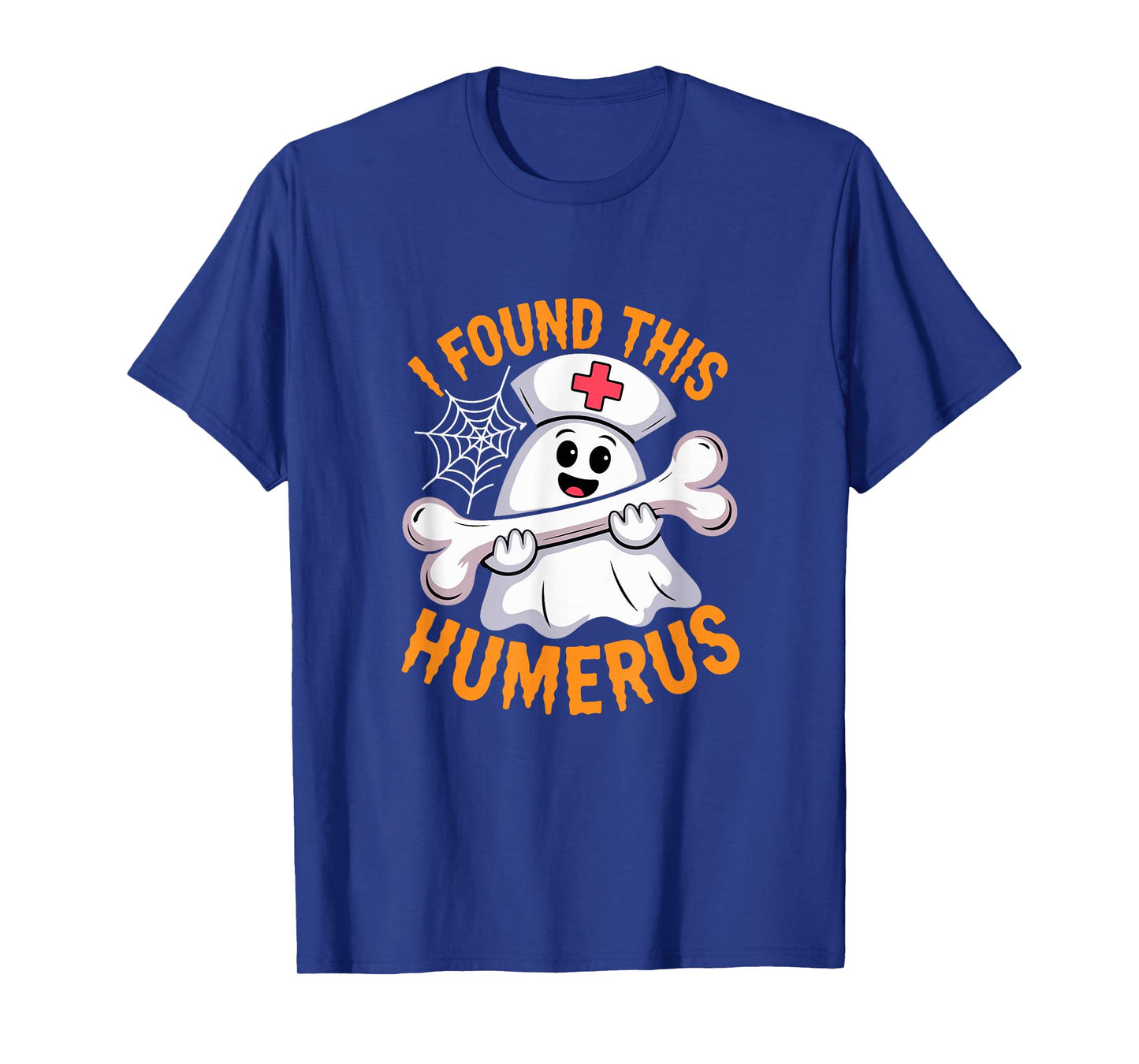 I Found This Humerus Halloween Ghost Cosplay Nurse Doctor T-Shirt