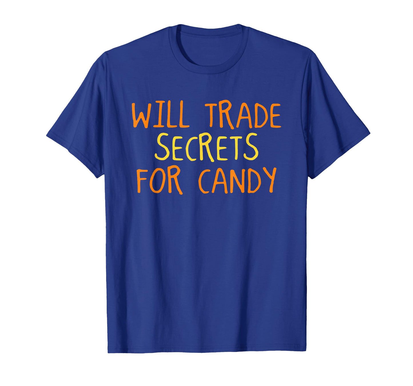 Will Trade Secrets for Candy Halloween Funny Trick Or Treat T-Shirt