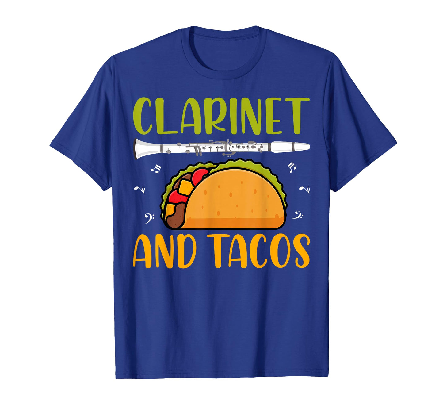 Clarinet and Tacos - Bass Clarinet Player Tacos Lover Gifts T-Shirt