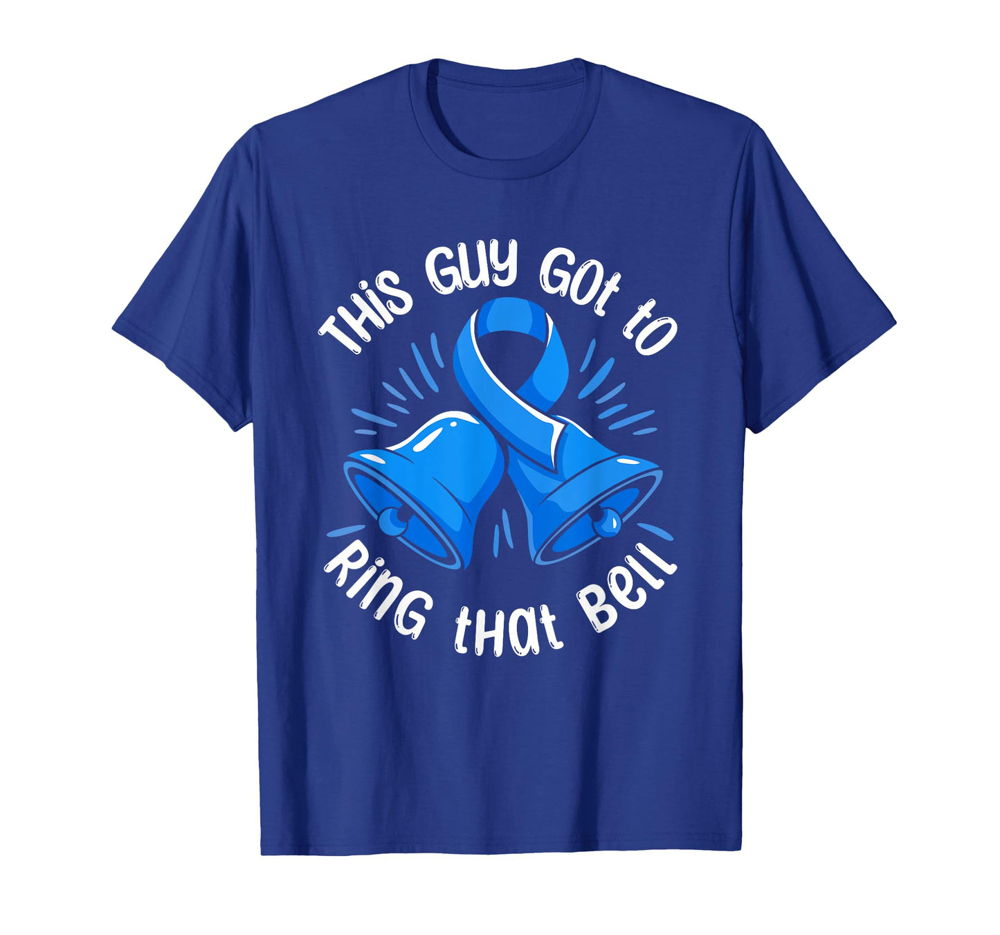 This Guy Got to Ring that Bell Prostate Cancer Survivor T-Shirt