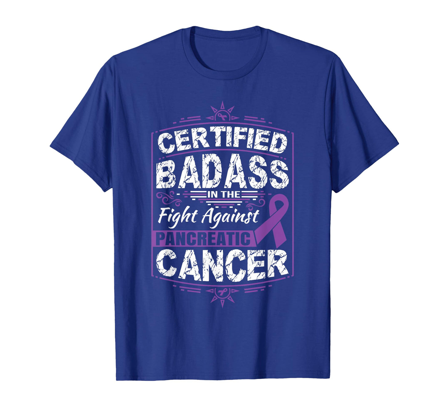 Certified Badass in the fight against Pancreatic Cancer Tee T-Shirt