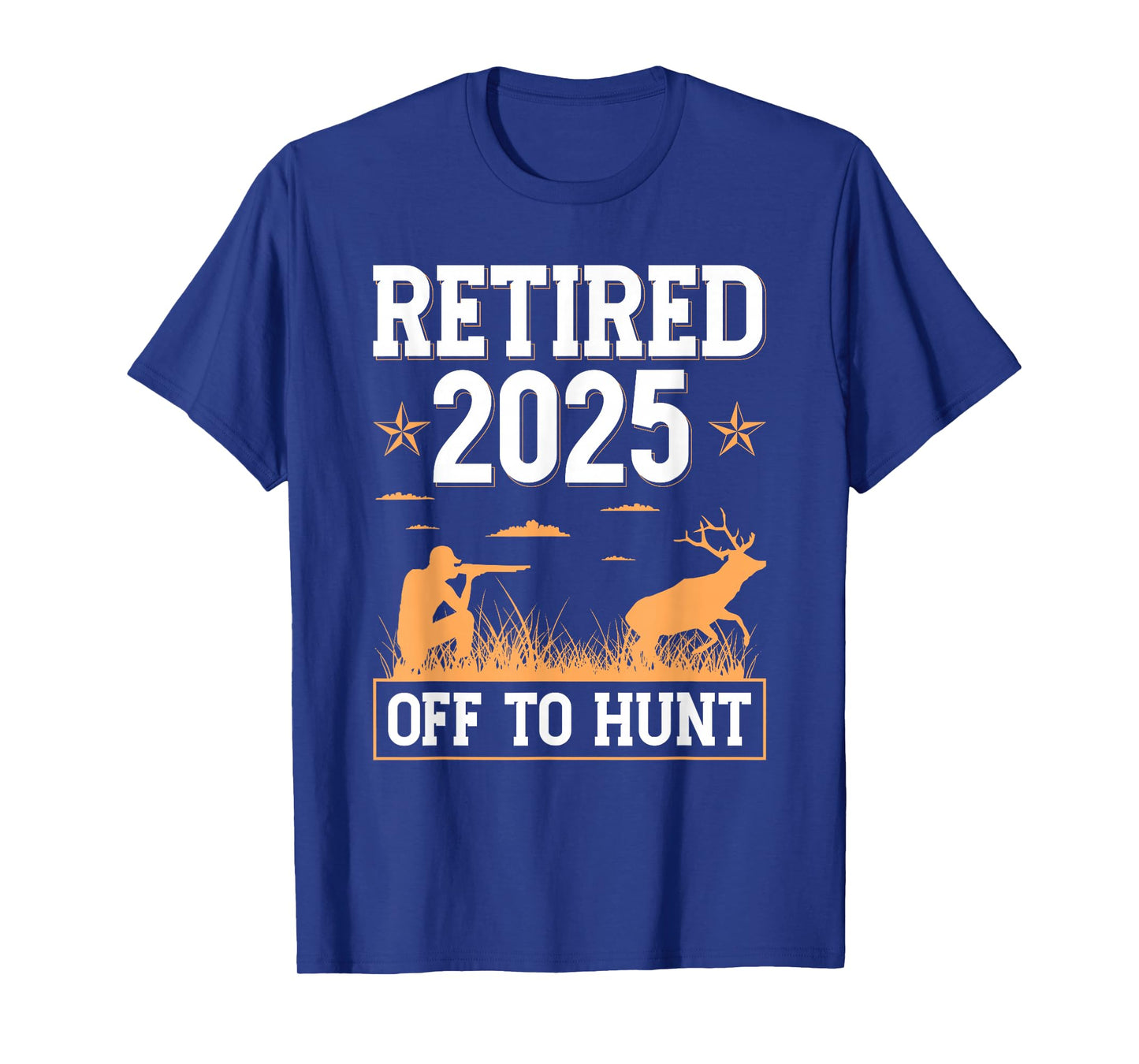Retired 2025 Off To Hunt Hunting Retirement Deer Hunter T-Shirt