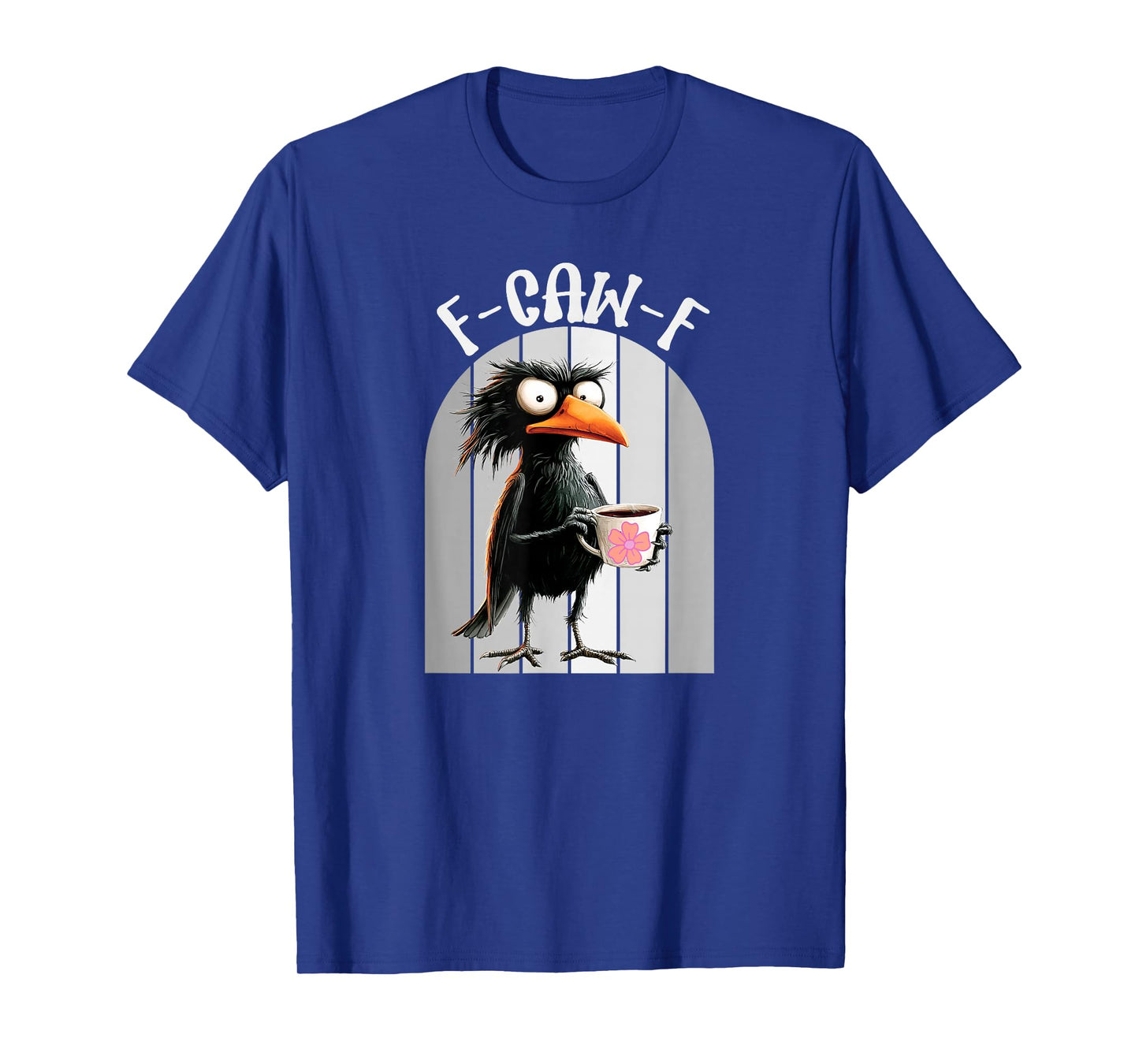 F-CAW-F Morning Coffee Pun T-Shirt