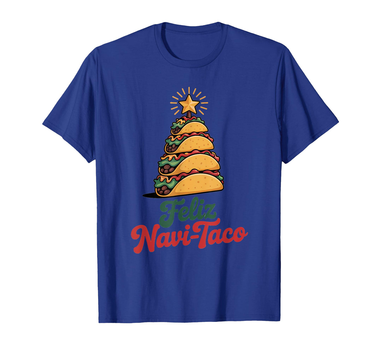 Feliz Navi-Taco Funny Christmas Taco Lover T-Shirt