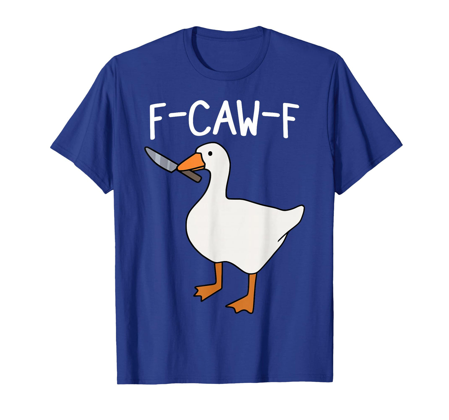 F Caw F Goose T-Shirt