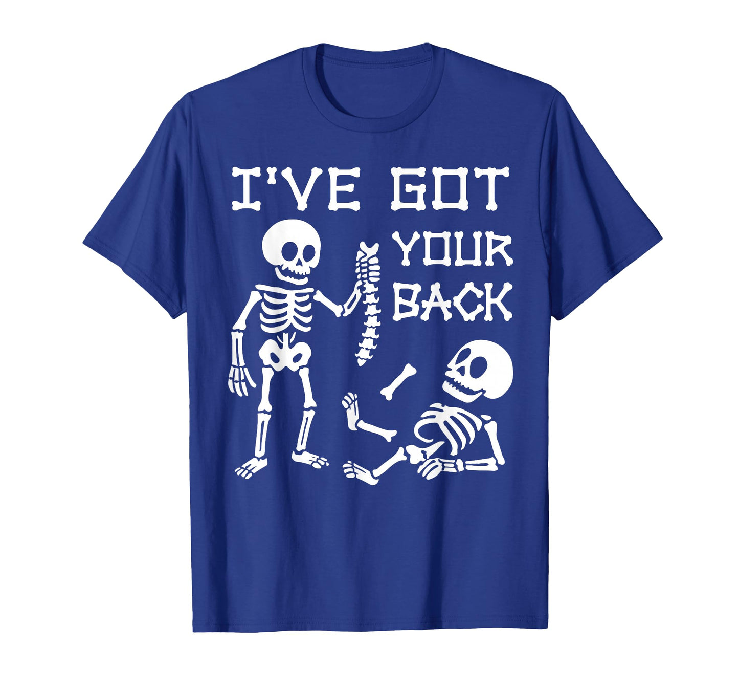 Skeleton Iβve Got Your Back Halloween Costume Men Women Kids T-Shirt