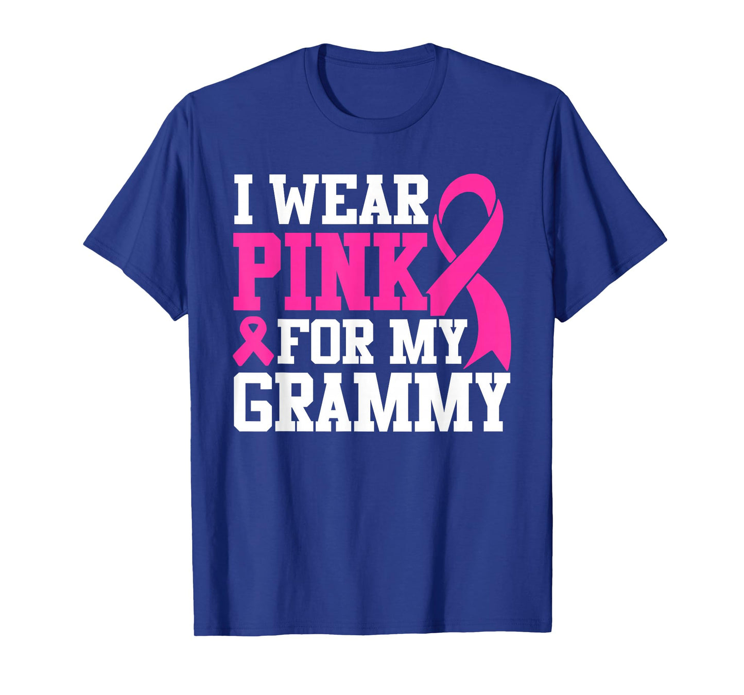 I Wear Pink For My Grammy Breast Cancer Awareness T-Shirt