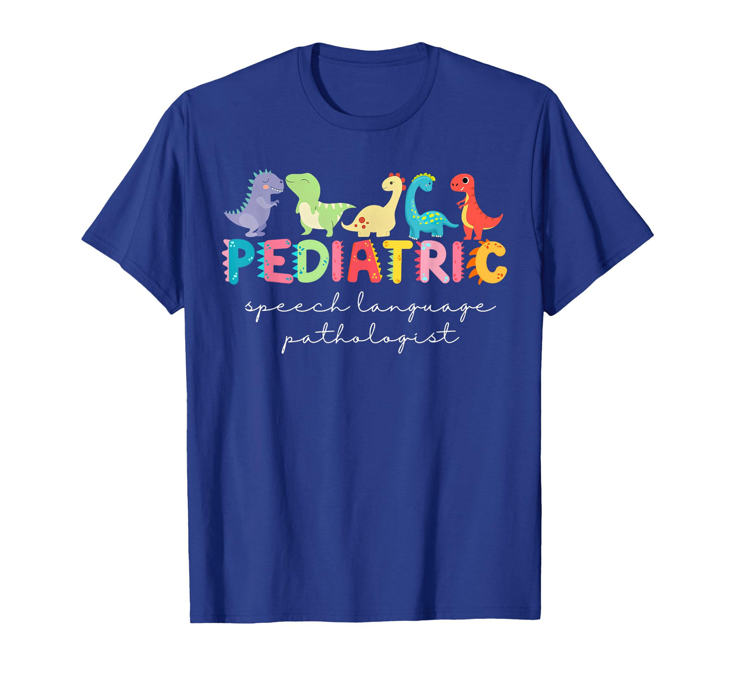 Cute Dinosaur Pediatric Speech Language Pathologist SLP T-Shirt