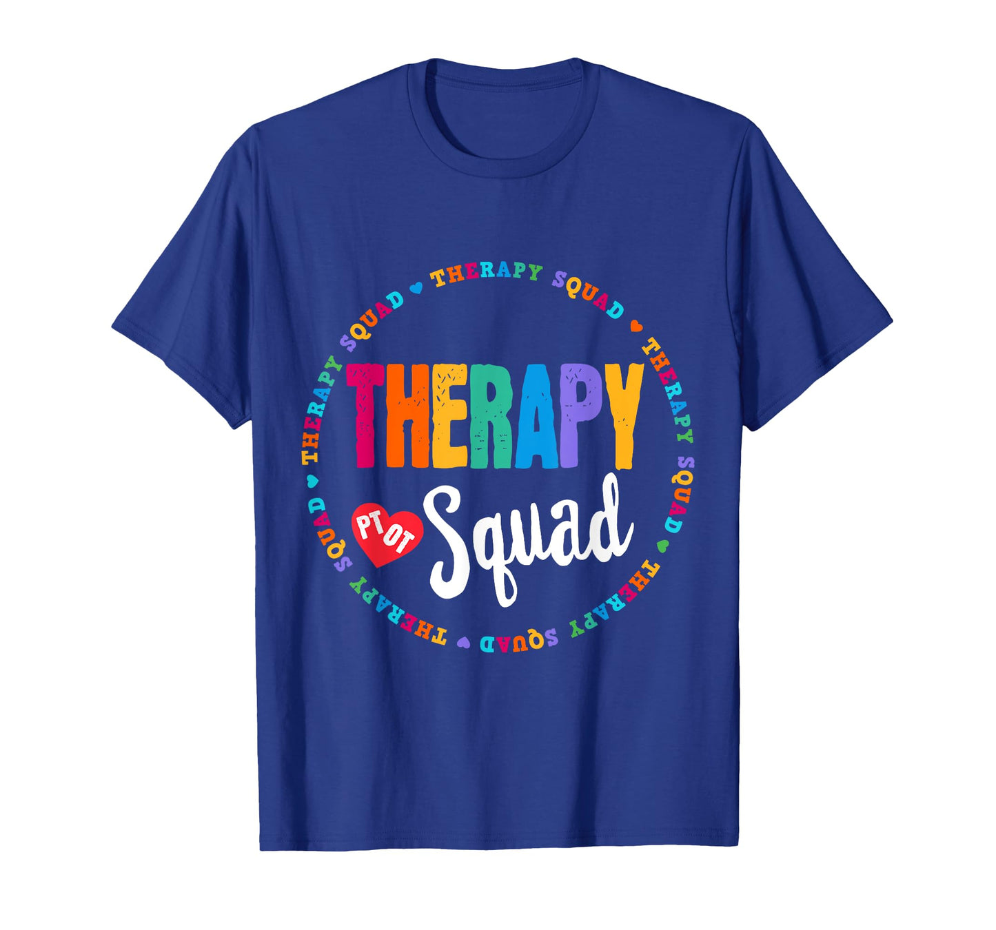 Therapy Squad PT, OT Crew Occupational Therapist Week Team T-Shirt