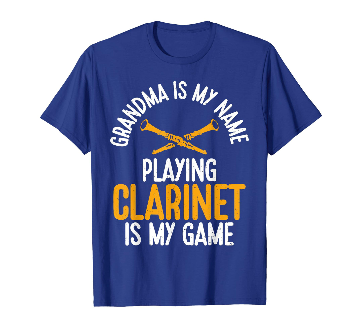 Grandma is my Name Playing Clarinet is my Game Clarinet T-Shirt