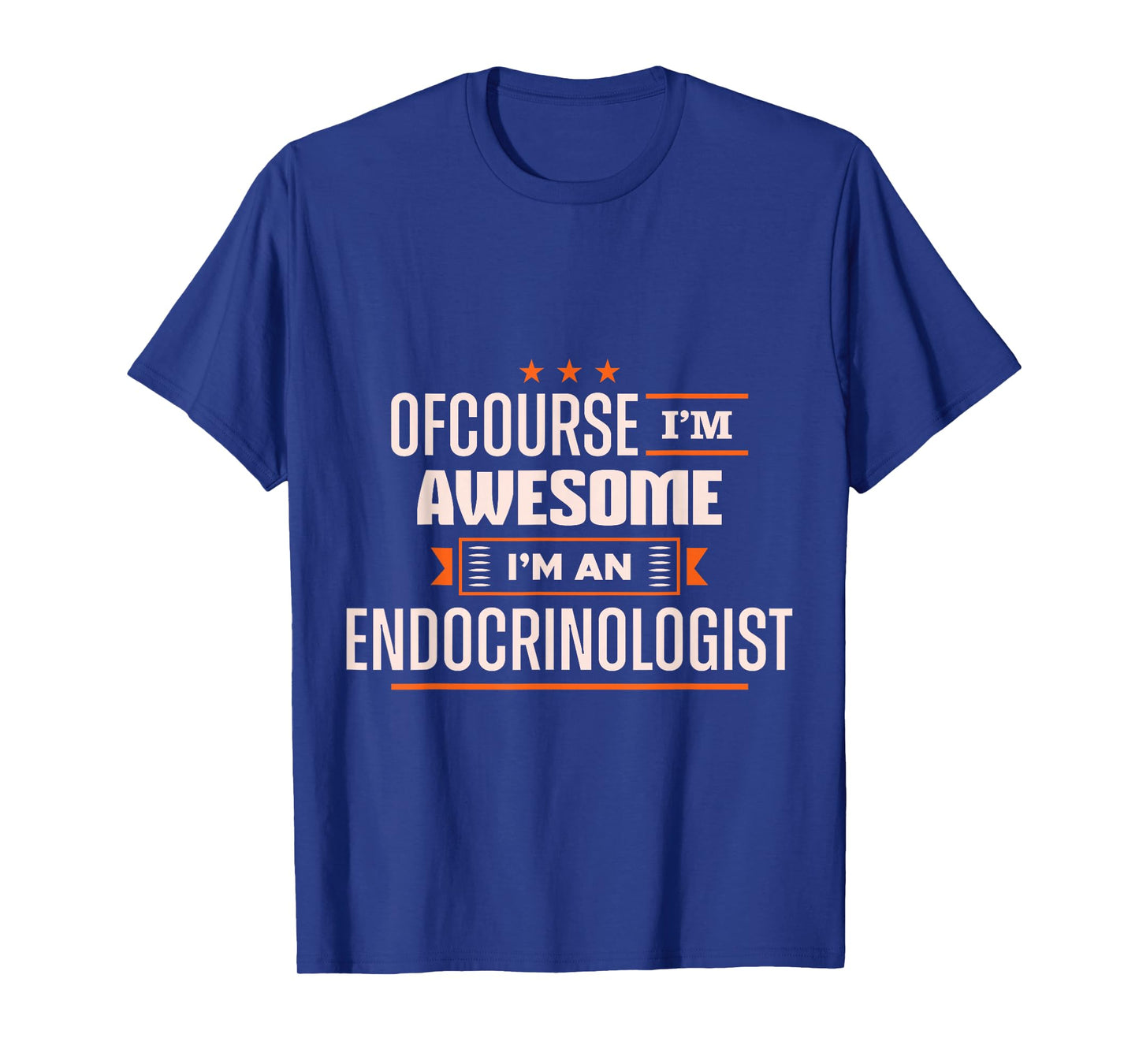 Endocrinology Awesome Endocrinologist Apparel T-Shirt