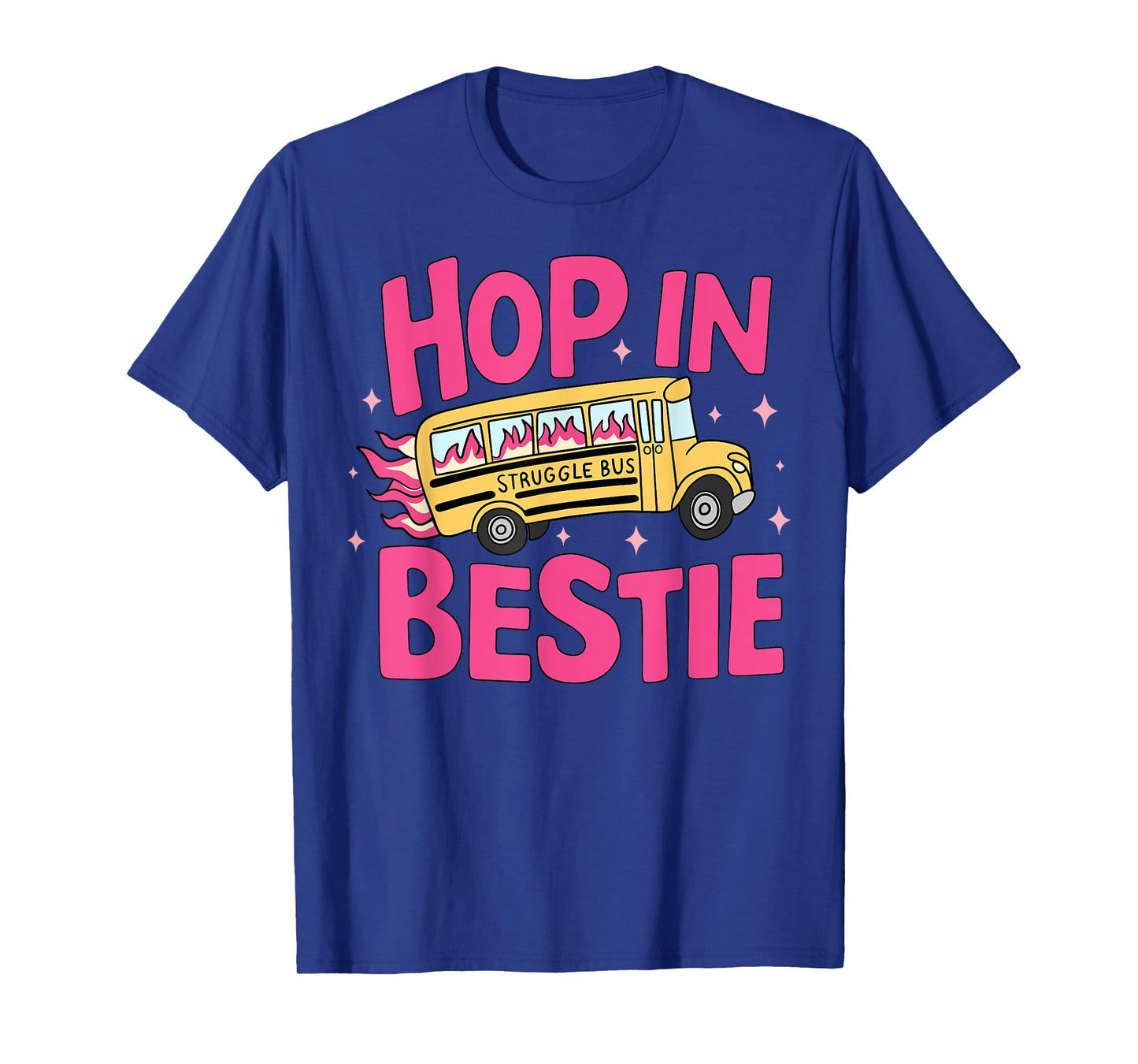 Hop In Bestie Struggle Bus Mental Health Awareness Support T-Shirt