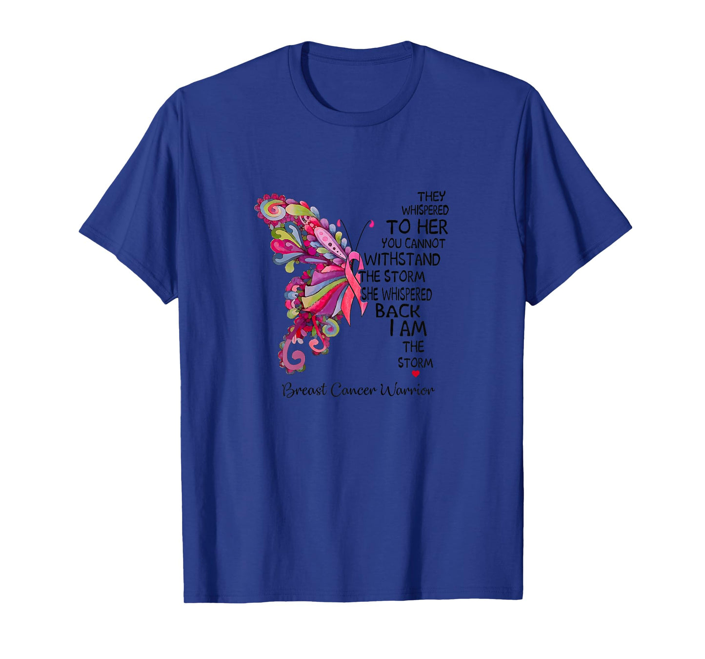 Pink Butterfly I Am The Storm Breast Cancer Warrior T-Shirt