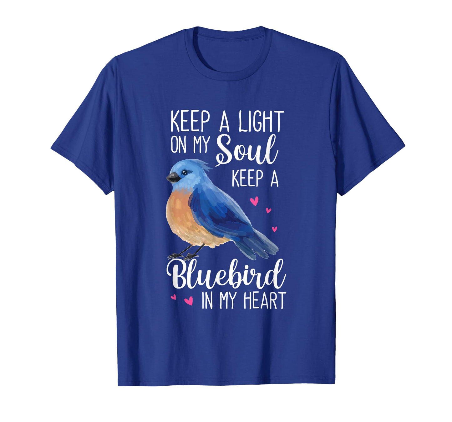 Bluebird Keep A Light On My Soul Keep A Bluebird In My Heart T-Shirt