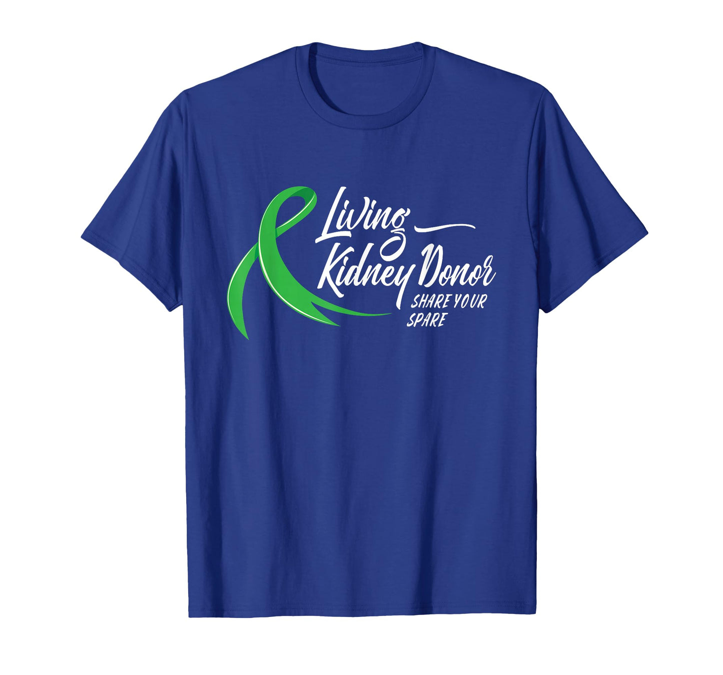Living Kidney Donor Share Your Spare - Transplant Donation T-Shirt