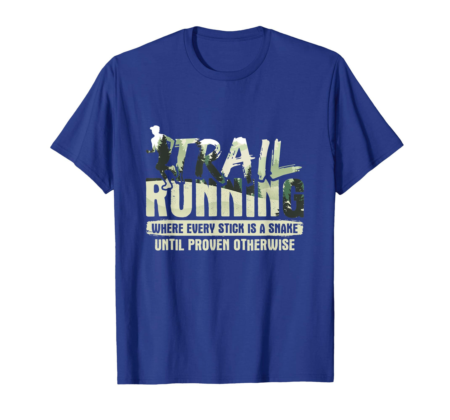 Trailrunning For Trail Runner T-Shirt