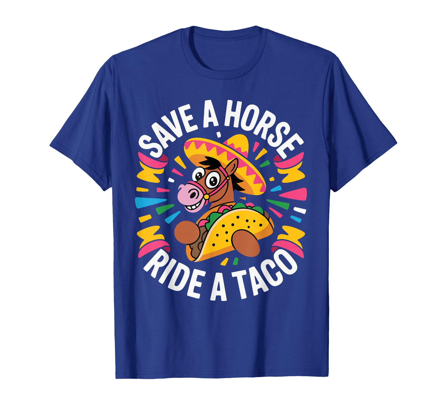 Save a Horse Ride a Taco T-Shirt