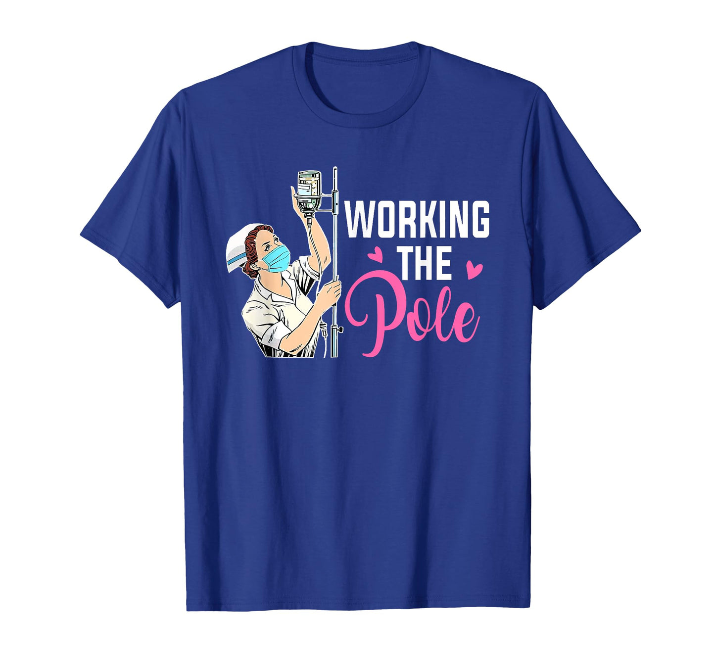 Working The Pole Nurse Unisex Black Modern Casual Short Sleeve T-Shirt