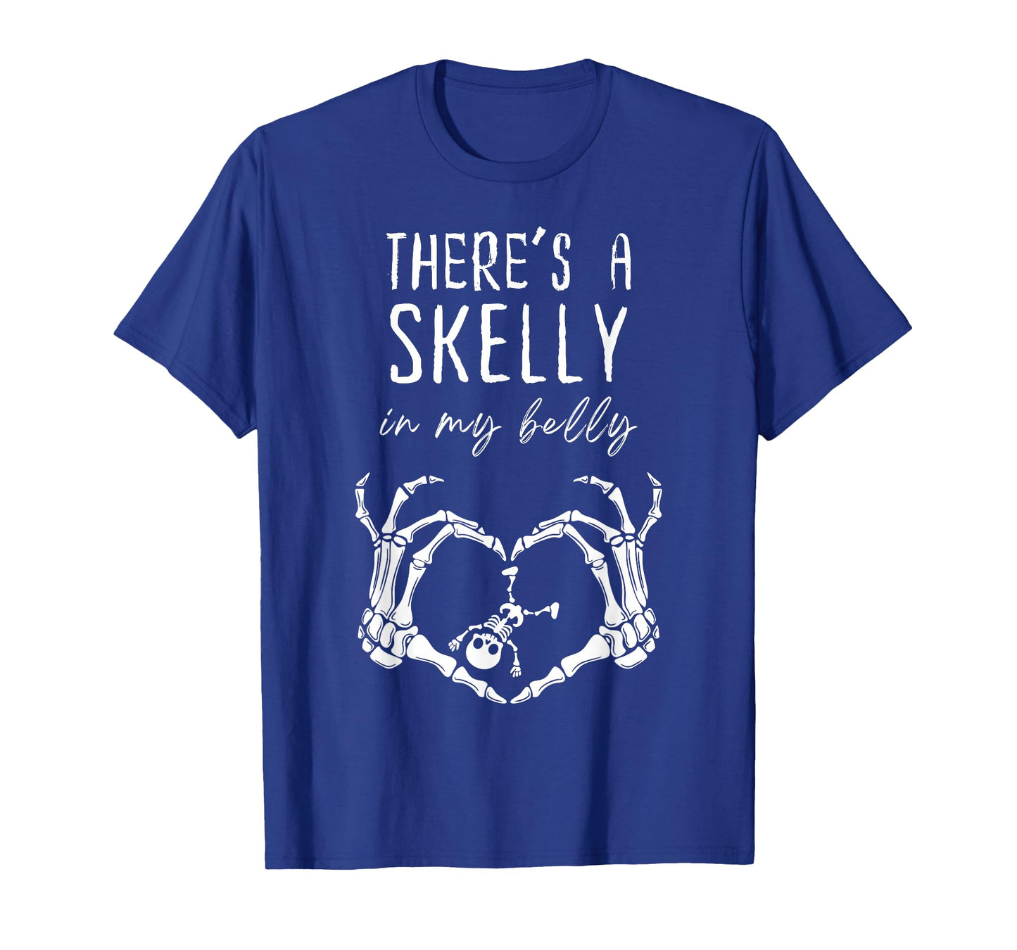 Funny Skeleton There's Skelly in My Belly Pregnant Halloween T-Shirt